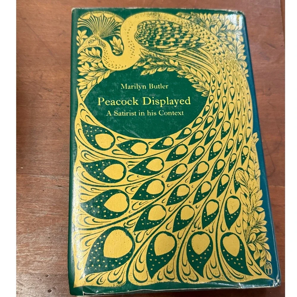 Peacock Displayed: A Satirist in his Context by Marilyn Butler Satire Signed
